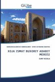 XOJA ISMAT BUXORIY ADABIY M¿ROSI