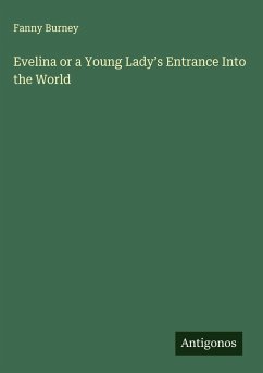 Cover Evelina or a Young Lady's Entrance Into the World