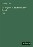 The Progress of Idolatry: the Three Ordeals