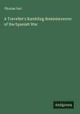 A Traveller's Rambling Reminiscences of the Spanish War