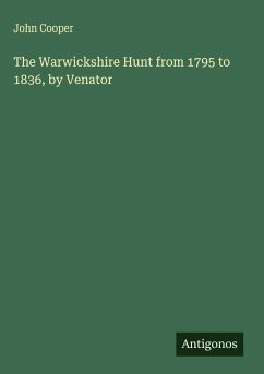 Cover The Warwickshire Hunt from 1795 to 1836, by Venator
