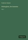 Walsingham, the Gamester Walsingham, the Gamester
