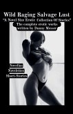 Wild Raging Salvage Lust