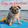 Dogs on Vacation Wall Calendar 2026 - Bild 1