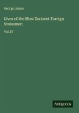 Lives of the Most Eminent Foreign Statesmen Lives of the Most Eminent Foreign Statesmen