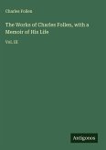 The Works of Charles Follen, with a Memoir of His Life