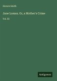 Jane Lomax. Or, a Mother's Crime Jane Lomax. Or, a Mother's Crime