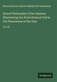 Sacred Philosophy of the Seasons: Illustratring the Perfections of God in the Phenomena of the Year