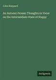 An Autumn Dream: Thoughts in Verse on the Intermediate State of Happy