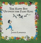 The Happy Boy Outwits the Fairy King The Happy Boy Outwits the Fairy King