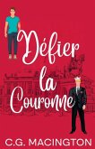 Défier la Couronne Défier la Couronne