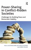 Power-Sharing in Conflict-Ridden Societies