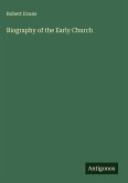 Biography of the Early Church
