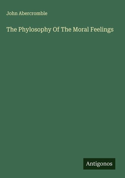 The Phylosophy Of The Moral Feelings