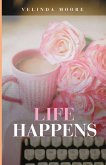 Life Happens Life Happens