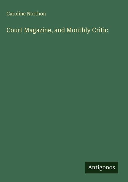 Court Magazine, and Monthly Critic