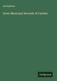 Some Municipal Records of Carlisle