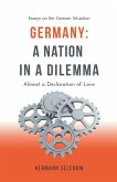 Germany - A Nation in a Dilemma Almost a Declaration of Love