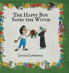 The Happy Boy Saves the Witch - Lawrence, Janice