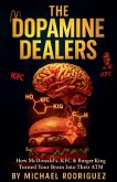 The Dopamine Dealers The Dopamine Dealers
