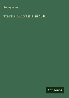 Travels in Circassia, in 1818 - Anonymous