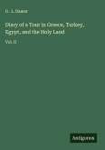 Diary of a Tour in Greece, Turkey, Egypt, and the Holy Land Diary of a Tour in Greece, Turkey, Egypt, and the Holy Land