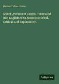 Select Orations of Cicero, Translated into English, with Notes Historical, Critical, and Explanatory.