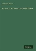 Account of Koonawur, in the Himalaya Account of Koonawur, in the Himalaya