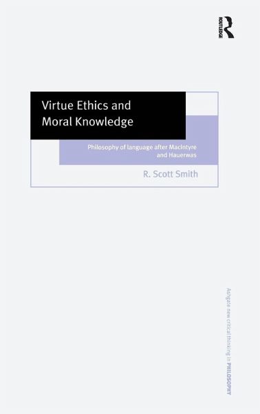 Virtue Ethics and Moral Knowledge