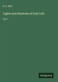 Lights and Shadows of Irish Life Lights and Shadows of Irish Life