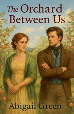 The Orchard Between Us - Green, Abigail The Orchard Between Us - Green, Abigail