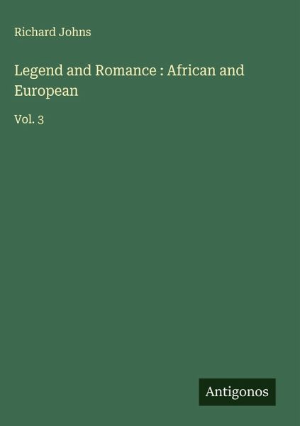 Legend and Romance : African and European Legend and Romance : African and European