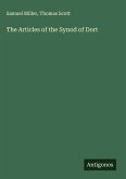 The Articles of the Synod of Dort