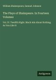 The Plays of Shakspeare. In Fourteen Volumes