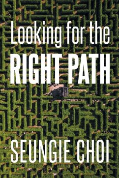 Looking for the Right Path - Choi, Seungie