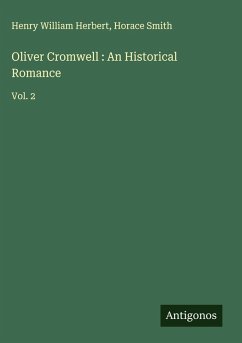 Cover Oliver Cromwell : An Historical Romance