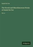 The Novels and Miscellanceous Works of Daniel De Foe