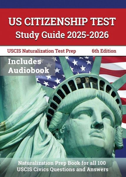 US Citizenship Test Study Guide 2025-2026 US Citizenship Test Study Guide 2025-2026