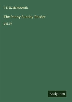 The Penny Sunday Reader - Molesworth, I. E. N.