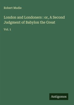 Cover London and Londoners : or, A Second Judgment of Babylon the Great