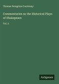 Commentaries on the Historical Plays of Shakspeare