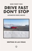 Drive Fast Don't Stop - Book 23