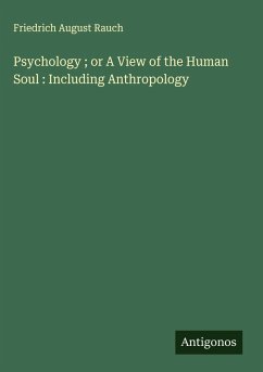 Cover Psychology ; or A View of the Human Soul : Including Anthropology