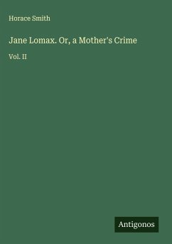 Cover Jane Lomax. Or, a Mother's Crime