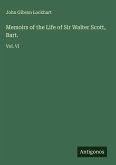 Memoirs of the Life of Sir Walter Scott, Bart.