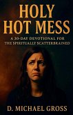 Holy Hot Mess