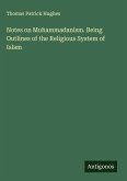 Notes on Muhammadanism. Being Outlines of the Religious System of Islam