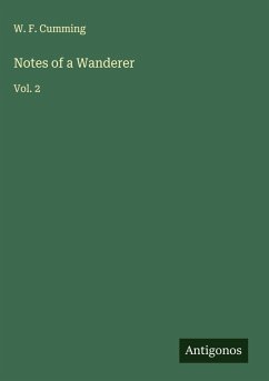 Notes of a Wanderer - Cumming, W. F.