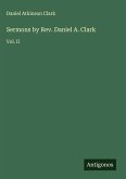 Sermons by Rev. Daniel A. Clark Sermons by Rev. Daniel A. Clark