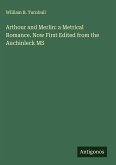 Arthour and Merlin: a Metrical Romance. Now First Edited from the Auchinleck MS Arthour and Merlin: a Metrical Romance. Now First Edited from the Auchinleck MS